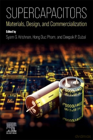 Supercapacitors: Materials, Design, and Commercialization - Syam G. Krishnan [KSIĄŻKA]