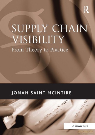Supply Chain Visibility: From Theory to Practice - Mcintire Jonah Sain [KSIĄŻKA]