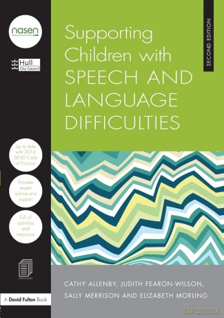 Supporting Children with Speech and Language Difficulties (nasen spotlight) - Hull City Council [KSIĄŻKA]