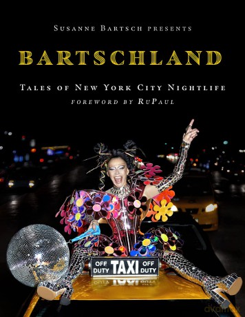 Susanne Bartsch Presents: Bartschland: Tales of New York City Nightlife - Susanne Bartsch [KSIĄŻKA]