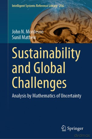 Sustainability and Global Challenges: Analysis by Mathematics of Uncertainty: 256 (Intelligent Systems Reference Library, 256) - John N. Mordeson [KSIĄŻKA]