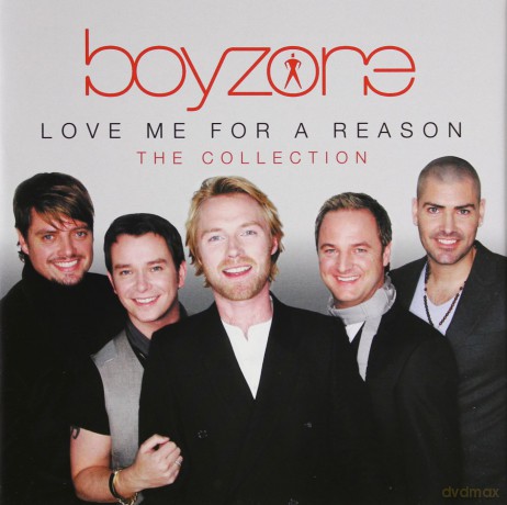 Boyzone: Love Me For A Reason: The Collection [CD]