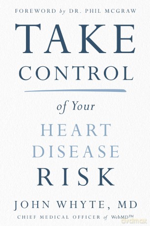 Take Control of Your Heart Disease Risk - John Whyte [KSIĄŻKA]