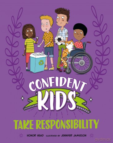 Take Responsibility (Confident Kids) - Franklin Watts [KSIĄŻKA]
