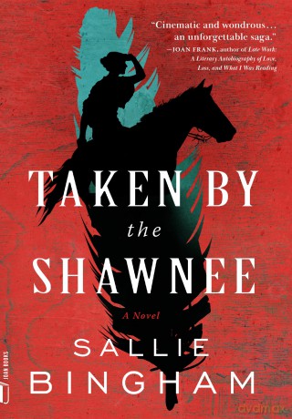Taken by the Shawnee (Joan Books) - S. Bingham [KSIĄŻKA]