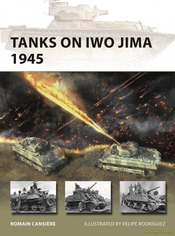 Tanks on Iwo Jima 1945: 329 (New Vanguard) - Romain Cansiere [KSIĄŻKA]