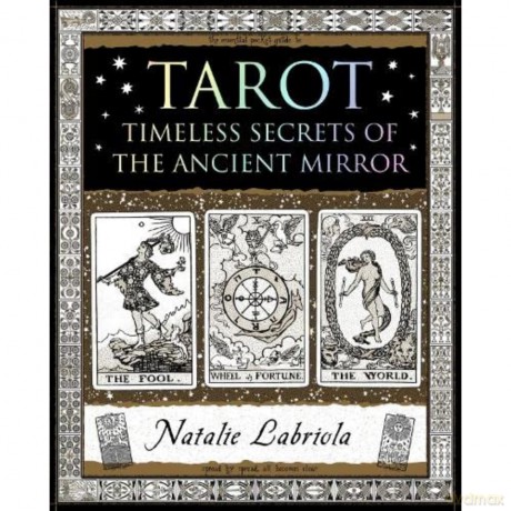 Tarot: Timeless Secrets of the Ancient Mirror (Wooden Books U.K. Series) - Natalie Labriola [KSIĄŻKA]