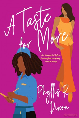 Taste for More, A - Phyllis R. Dixon [KSIĄŻKA]