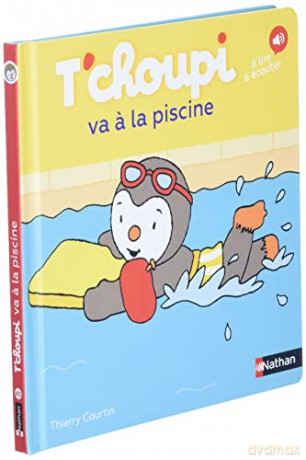 T'choupi: T'choupi va a la piscine: 40 - Florence Teste [KSIĄŻKA]