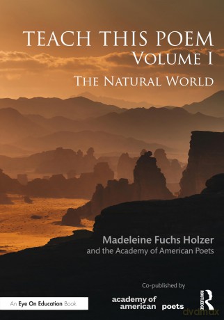 Teach This Poem, Volume I: The Natural World: 1 - Madele Fuchs Holzer [KSIĄŻKA]