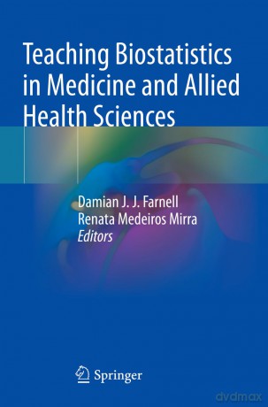 Teaching Biostatistics in Medicine and Allied Health Sciences - Damian J. J Farnell [KSIĄŻKA]