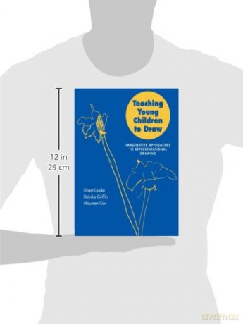 Teaching Young Children to Draw: Imaginative Approaches to Representational Drawing - Mr Grant B Cooke [KSIĄŻKA]