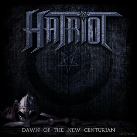 Hatriot: Dawn Of The New Centurion [CD]