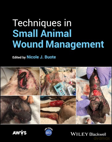 Techniques in Small Animal Wound Management [KSIĄŻKA]