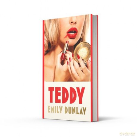 Teddy: The most glamorous debut novel of 2024; 'Your summer read is sorted' Sunday Times Style - Emily Dunlay [KSIĄŻKA]