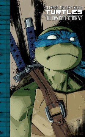 Teenage Mutant Ninja Turtles: The IDW Collection Volume 3 (TMNT IDW Collection) - Eastman [KSIĄŻKA]