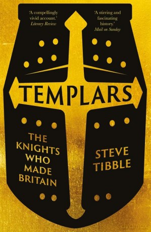 Templars: The Knights Who Made Britain - Steve Tibble [KSIĄŻKA]