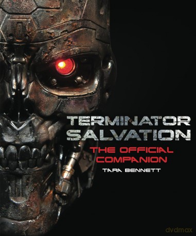 Terminator Salvation: The Official Movie Companion - Tara Bennett [KSIĄŻKA]