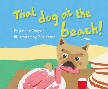 That Dog at the Beach! - Janene Cooper [KSIĄŻKA]