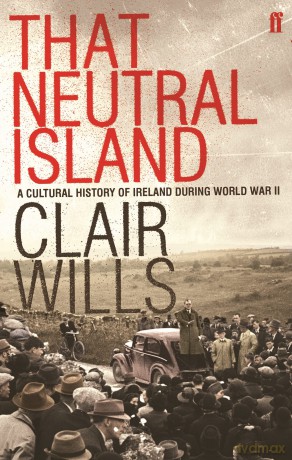That Neutral Island - Clair Wills [KSIĄŻKA]