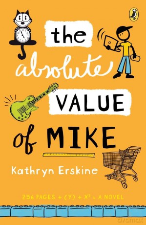 The Absolute Value of Mike - Kathryn Erskine [KSIĄŻKA]