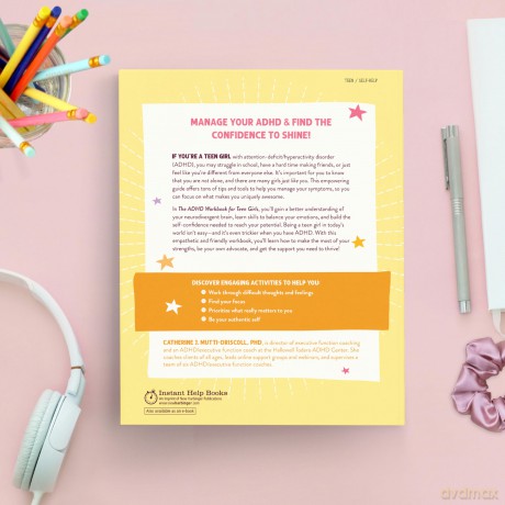 The ADHD Workbook for Teen Girls: Understand Your Neurodivergent Brain, Make the Most of Your Strengths, and Build Confidence to Thrive (Instant Help Books for Teens) - Cath Mutti-Driscoll [KSIĄŻKA]
