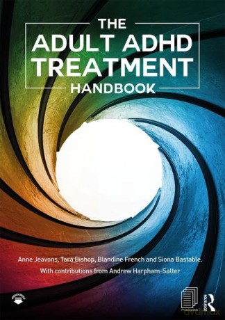 The Adult ADHD Treatment Handbook - Anne Jeavons [KSIĄŻKA]