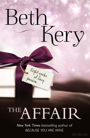 The Affair: The perfect sizzling summer read - Beth Kery [KSIĄŻKA]