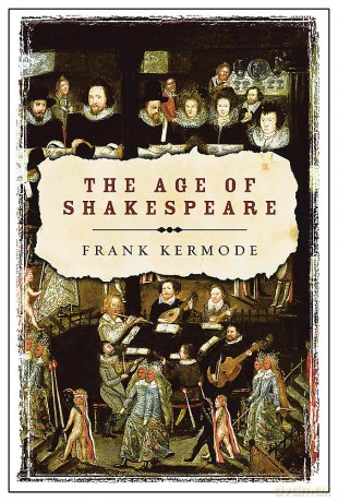 The Age of Shakespeare - Frank Kermode [KSIĄŻKA]