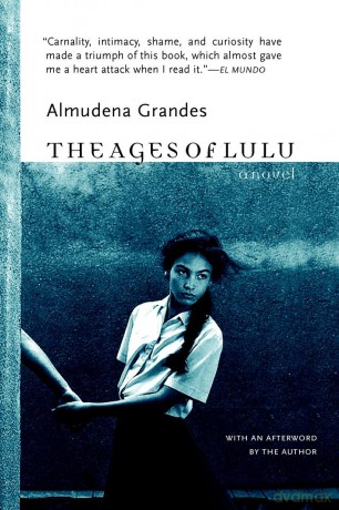 The Ages of Lulu - Almudena Grandes [KSIĄŻKA]
