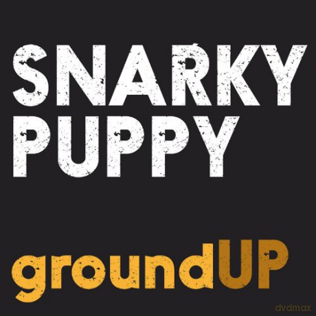 Snarky Puppy: Ground Up [CD]