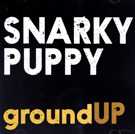 Snarky Puppy: Ground Up [CD]