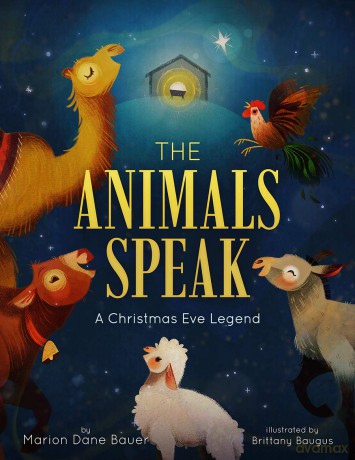 The Animals Speak: A Christmas Eve Legend - Marion Dane Bauer [KSIĄŻKA]
