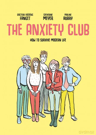 The Anxiety Club: How to Survive Modern Life - Frederic Fanget [KSIĄŻKA]