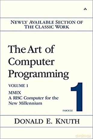 The Art of Computer Programming Volume 1 Fascicle 1 MMIX A RISC Computer for the New Millennium [KSIĄŻKA]