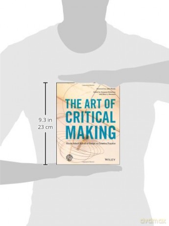The Art of Critical Making: Rhode Island School of Design on Creative Practice - Rosanne Somerson [KSIĄŻKA]
