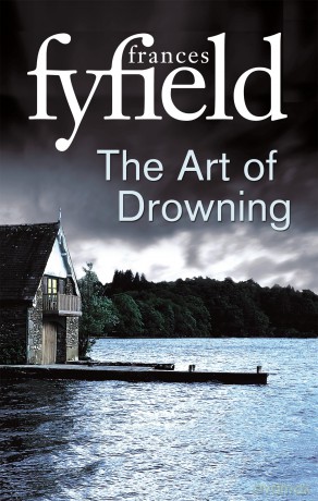 The Art Of Drowning - Frances Fyfield [KSIĄŻKA]