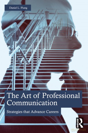 The Art of Professional Communication: Strategies that Advance Careers - Plung Daniel [KSIĄŻKA]