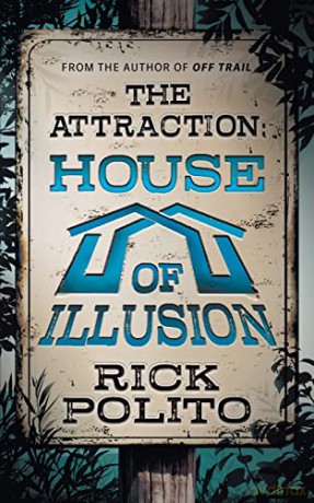The Attraction: House of Illusion: 1 - Rick Polito [KSIĄŻKA]
