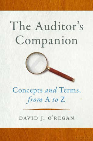 The Auditor's Companion: Concepts and Terms, from A to Z - David J. O'regan [KSIĄŻKA]