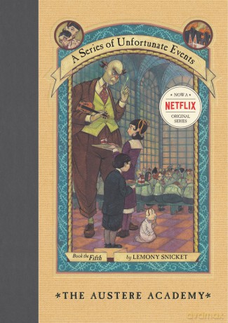 The Austere Academy: 5 (A Unfortunate Events) - Lemony Snicket [KSIĄŻKA]