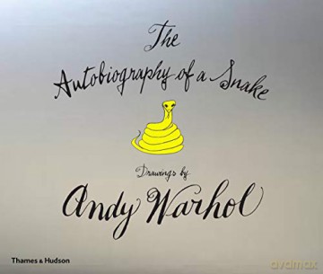 The Autobiography of a Snake: Drawings by Andy Warhol - Andy Warhol [KSIĄŻKA]