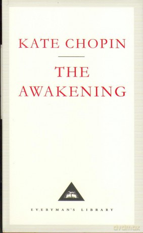 The Awakening (Everyman's Library CLASSICS) - Kate Chopin [KSIĄŻKA]