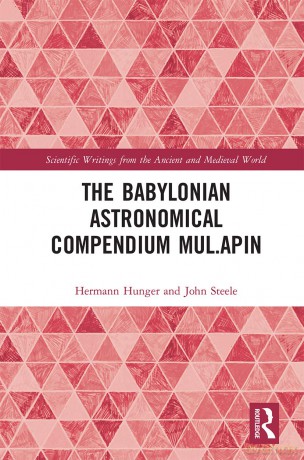The Babylonian Astronomical Compendium MUL.APIN (Scientific Writings from the Ancient and Medieval World) - Hermann Hunger [KSIĄŻKA]