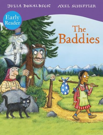 The Baddies Early Reader - Julia Donaldson [KSIĄŻKA]