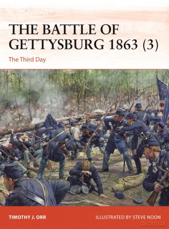 The Battle of Gettysburg 1863 (3): The Third Day: 403 (Campaign) - Timothy Orr [KSIĄŻKA]