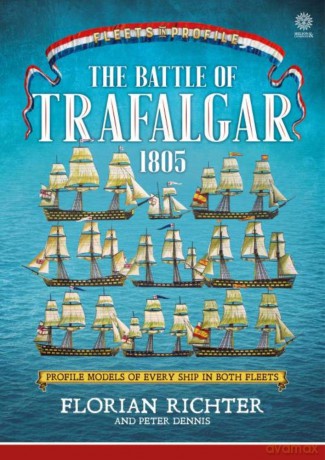 The Battle of Trafalgar 1805: Every ship in both fleets in profile - F Richter [KSIĄŻKA]