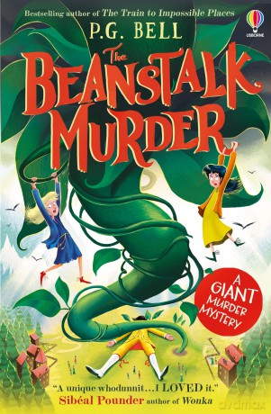 The Beanstalk Murder: A giant-sized murder mystery - P G Bell [KSIĄŻKA]