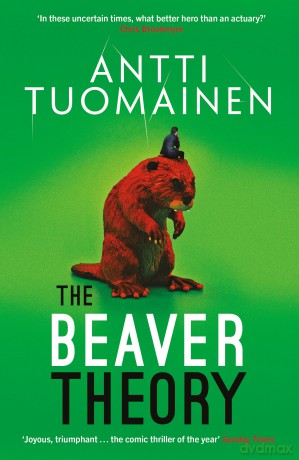 The Beaver Theory - Antti Tuomainen [KSIĄŻKA]
