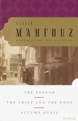 The Beggar, The Thief and the Dogs, Autumn Quail - Mahfouz Naguib [KSIĄŻKA]